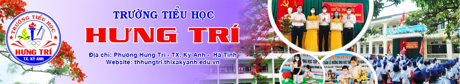 Trường Tiểu học Hưng Trí - Thị xã Kỳ Anh - Hà Tĩnh